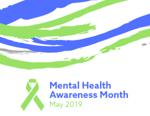 Mental Health Awareness Month May 2019