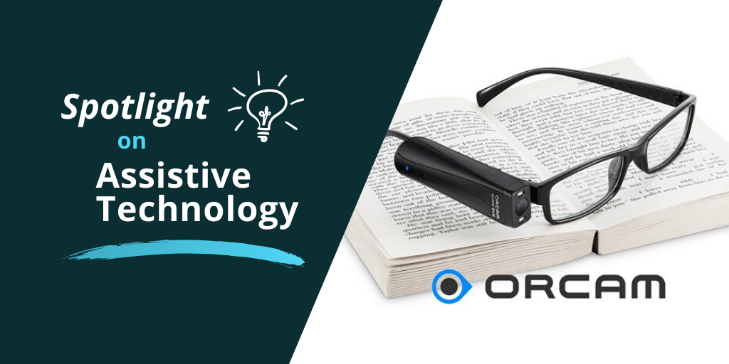 Spotlight on Assistive Technology - OrCam glasses on book